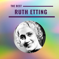 Ruth Etting - Ruth Etting - The Best