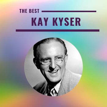 Kay Kyser - Kay Kyser - The Best