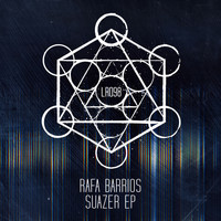 Rafa Barrios - Suazer EP