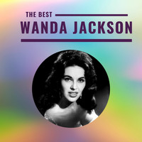 Wanda Jackson - Wanda Jackson - The Best