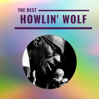 Howlin' Wolf - Howlin' Wolf - The Best