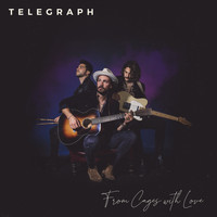 Telegraph - From Cages with Love