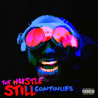 Juicy J - THE HUSTLE STILL CONTINUES (Deluxe [Explicit])