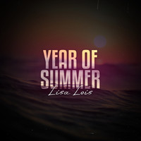 Lisa Lois - Year Of Summer