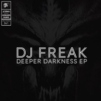 Dj Freak - Deeper Darkness EP