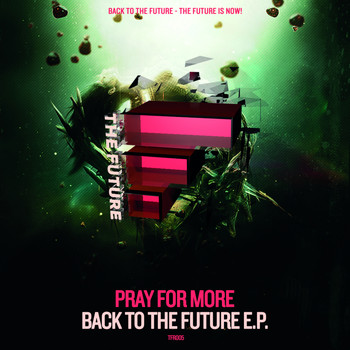Pray For More - Back to the Future E.P.