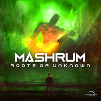 Mashrum - Roots of Unknown