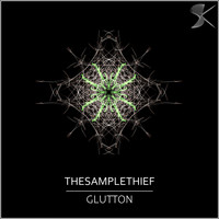 TheSampleThief - Glutton