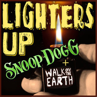 Walk Off The Earth - Lighters Up (feat. Snoop Dogg)