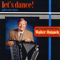 Walter Ostanek - Let's Dance!