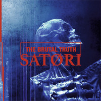 Satori - The Brutal Truth