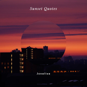 Jonalisa - Sunset Quotes