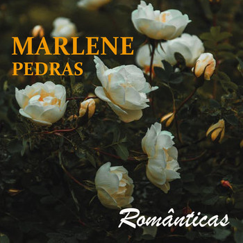 Marlene Pedras - Românticas