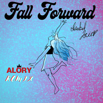 Isabel Joie - Fall Forward (Alory Remix)
