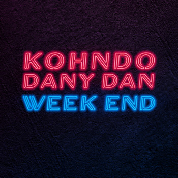 Kohndo - Week End (On part en Week End [Explicit])