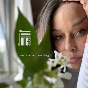 Jill Jones - Not Another Love Song (feat. G Claiborne)
