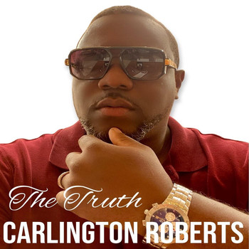 Carlington Roberts - The Truth