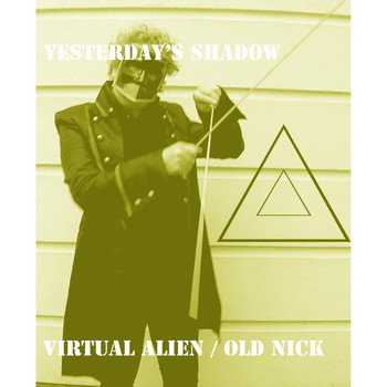 Virtual Alien & Old Nick - Yesterday's Shadow