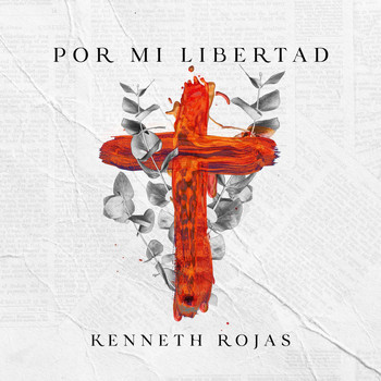 Kenneth Rojas - Por Mi Libertad