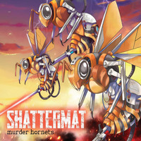 Shattermat - Murder Hornets