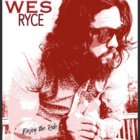 Wes Ryce - Enjoy the Ride