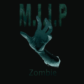 M.I.I.P - Zombie