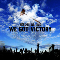 Marshall Williams - We Got Victory