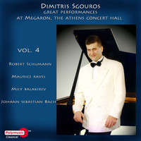 Dimitris Sgouros - Great Performances at Megaron, the Athens Concert Hall, Vol. 4