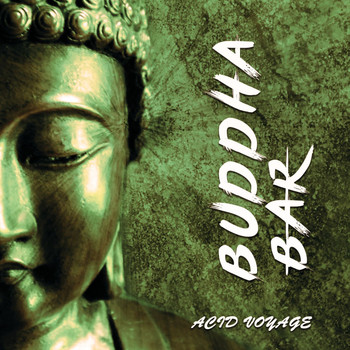 Buddha-Bar - Acid Voyage