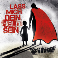 ENorm - Lass mich Dein Held sein