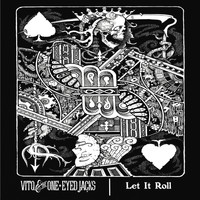 Vito and the One Eyed Jacks - Let It Roll