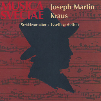 Lysell String Quartet - Joseph Martin Kraus: Stråkkvartetter