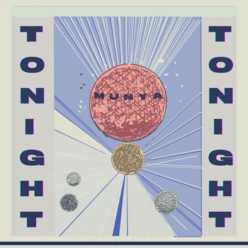 MUNYA - Tonight Tonight