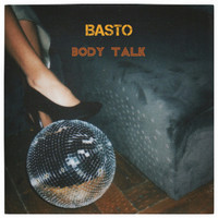 Basto - Body Talk