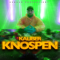 KALIBER & 4SQUAD - Knospen (Explicit)