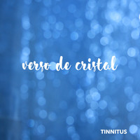 Tinnitus - Verso de cristal
