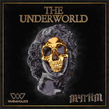 Mythm - THE UNDERWORLD