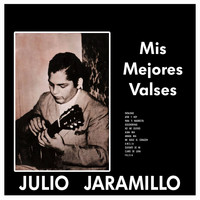Julio Jaramillo - Mis Mejores Valses (Vol. 1)