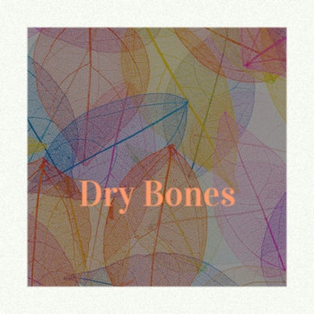 Various Artist - Dry Bones