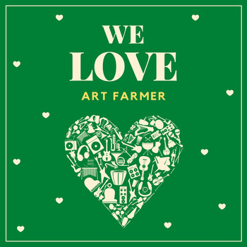 Art Farmer - We Love Art Farmer