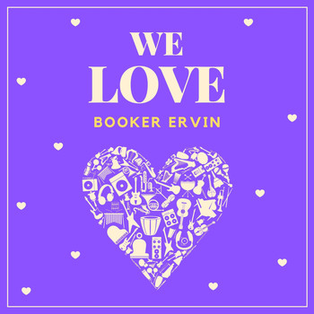 Booker Ervin - We Love Booker Ervin