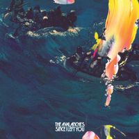 The Avalanches - Since I Left You (20th Anniversary Deluxe Edition)
