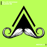 Fellipe Beckman - Talking Me