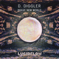 D. Diggler - Brave New World