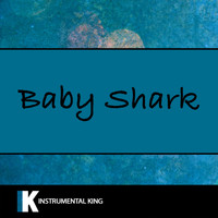 Instrumental King - Baby Shark Special