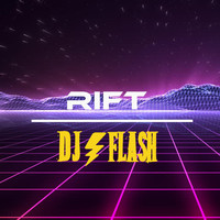 DJ FLash - RIFT