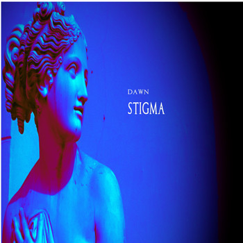 Dawn - Stigma