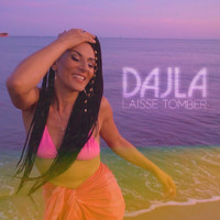 Dajla - Laisse Tomber