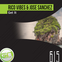 Rico Vibes, Jose Sanchez - Get It
