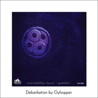Oyhopper - Debarkation